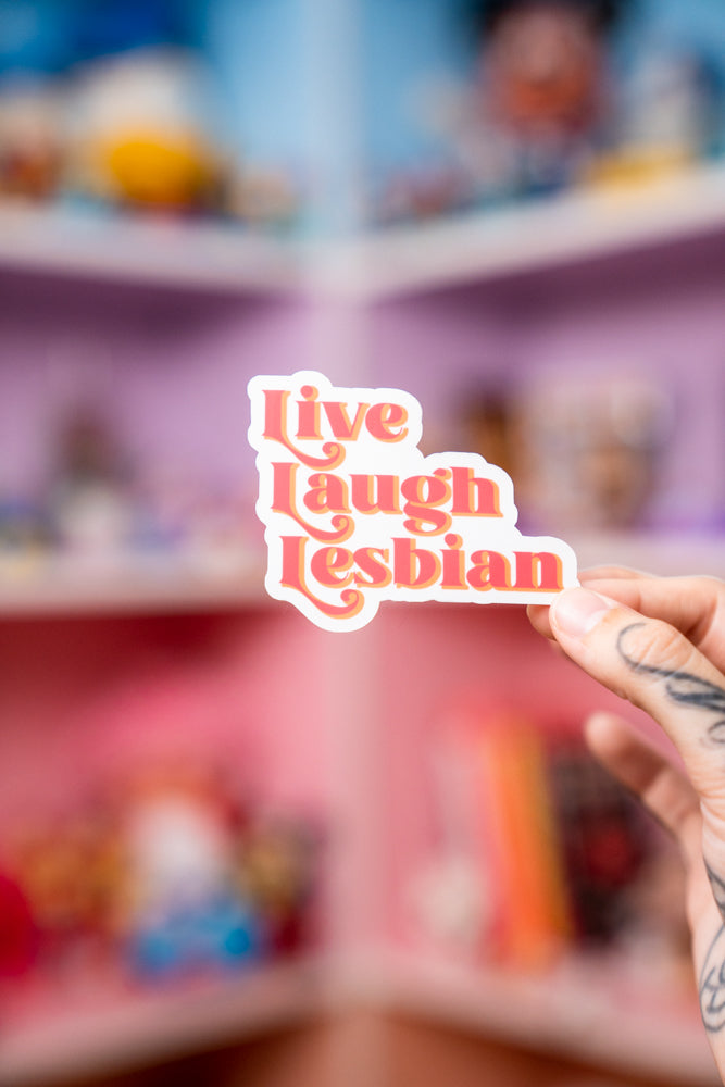 Live Laugh Lesbian Sticker