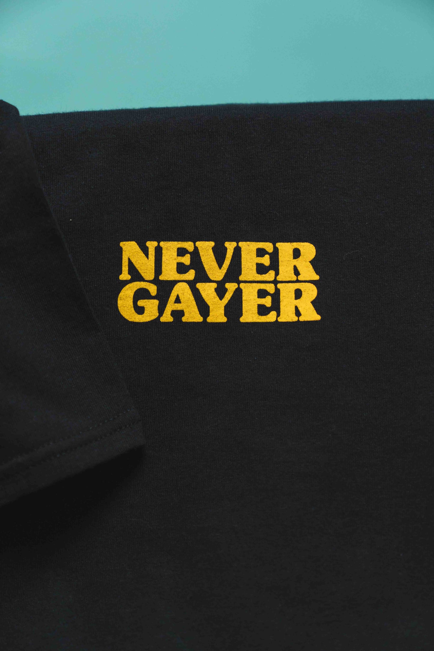 Never Gayer T-Shirt