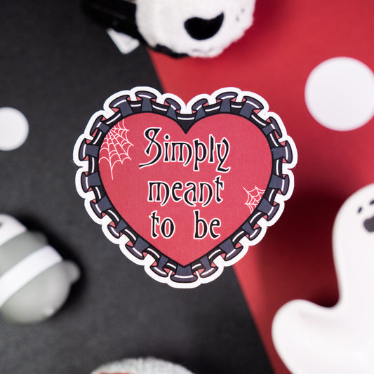 Simply Meant To Be Heart Sticker