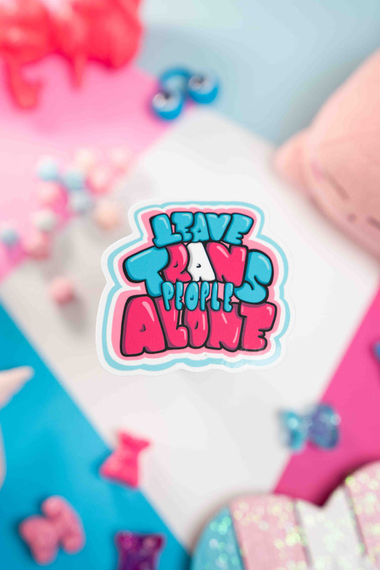 Leave Trans People Alone Sticker